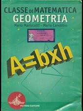 Classe di matematica. Geometria. Per la Scuola media