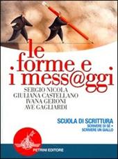 Le forme e i mess@ggi. Modulo A-B-C-D.