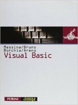 Visual Basic. - Marcello Messina, Enrico Bruno, Roberto Borchia - Libro Petrini 2003 | Libraccio.it
