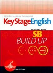 Keystage english. Build up. Student's book-Workbook-Portfolio. Con 2 CD Audio