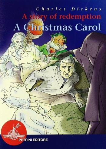 A Christmas Carol. A story of redemption. Con CD Audio - Charles Dickens - Libro Petrini 2003, Easy way to reading | Libraccio.it