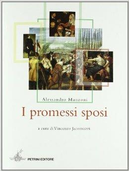 I promessi sposi - Alessandro Manzoni - Libro Petrini 2004 | Libraccio.it