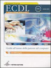 ECDL. Guida all'esame della patente del computer. Per le Scuole superiori