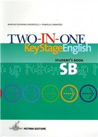 Two-in-one (key stage english). Student's book-Workbook-Combined-Portfolio. Con 4 CD Audio - M. Giovanna Andreolli, Pamela Linwood - Libro Petrini 2004 | Libraccio.it