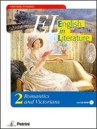 EL. English in literature. Vol. 2: Romantic and victorians. - Mariella Ansaldo - Libro Petrini 2005 | Libraccio.it