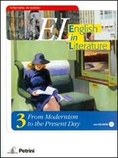 EL. English in literature. Con CD-ROM. Vol. 3: From modernism to the present day.