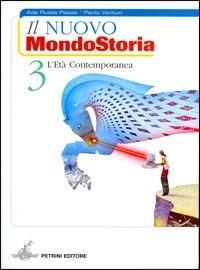 Il nuovo Mondostoria. Per la Scuola media. Vol. 3: L'età contemporanea. - Ada Ruata Piazza, Paolo Venturi - Libro Petrini 2005 | Libraccio.it