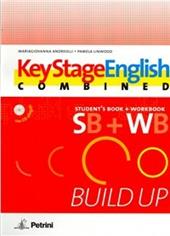 Keystage english combined build up. Student's book-Workbook-Portfolio-Module one. Con 3 CD Audio