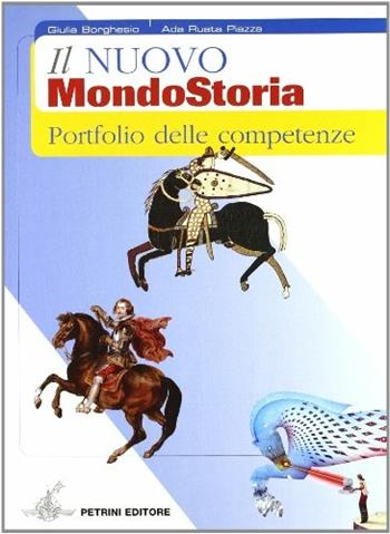 Nuovo mondostoria. Con Portfolio. Per la Scuola media. Vol. 1 - Ada Ruata Piazza, Paolo Venturi - Libro Petrini 2005 | Libraccio.it