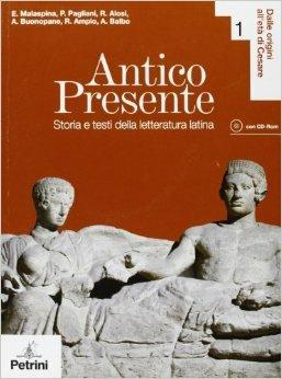 Antico presente. Per le Scuole superiori. Vol. 1 - Piera Pagliani - Libro Petrini 2006 | Libraccio.it
