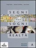 Segni, sogni, realtà. Vol. A-B. Con Portfolio. Per le Scuole superiori. Con CD-ROM. - Sergio Nicola, Giuliana Castellano, Ivana Geroni - Libro Petrini 2006 | Libraccio.it