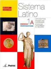 Sistema latino. Esercizi 1A-1B. Vol. 1