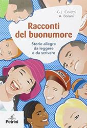 Racconti del buonumore. Storie allegre da leggere e da scrivere. Per la Scuola media