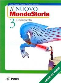 Il nuovo mondostoria. Ediz. verde. Per la Scuola media. Vol. 3: Il Novecento. - Ada Ruata Piazza, Paolo Venturi - Libro Petrini 2008 | Libraccio.it