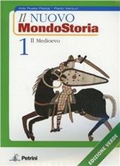 Il nuovo mondostoria. Ediz. verde. Con espansione online. Vol. 1: Il Medioevo.