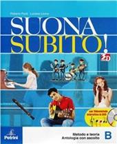 Suonasubito. Vol. B. Con girandola. Materiali per il docente. Con DVD-ROM