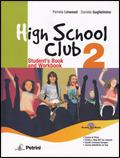 High school club. Student's book-Workbook. Con CD Audio. Con CD-ROM. Vol. 2