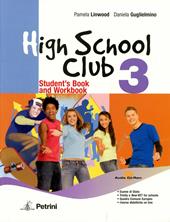 High school club. Student's book-Workbook. Con CD Audio. Con CD-ROM. Vol. 3