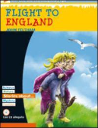 Flight to England. Con CD Audio - John Feltham - Libro Petrini 2010, Easy readers | Libraccio.it