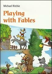 Playing with fables. Con CD Audio