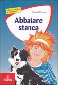 Abbaiare stanca - Daniel Pennac - Libro Petrini 2009 | Libraccio.it