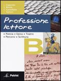 Professione lettore. Per le Scuole superiori. Vol. 2: Poesia, epica, teatro, percorsi, scrittura. - Sergio Nicola, I. Geroni, Luigi Caporale - Libro Petrini 2009 | Libraccio.it
