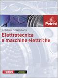 Elettrotecnica e macchine elettriche. - Giampiero Bobbio, Santo Sammarco - Libro Petrini 2009 | Libraccio.it