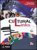 Cultural links. Student's book. Per le Scuole superiori. Con DVD-ROM. - Philippa Bowen, Margherita Cumino - Libro Petrini 2010 | Libraccio.it