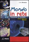 Mondo in rete. Tematiche di attualità 2010-2011. - Carlo Benazzo - Libro Petrini 2010 | Libraccio.it