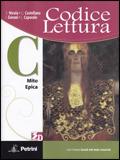 Codice lettura. Vol. C: Mito, epica. Per le Scuole superiori. - Sergio Nicola, Giuliana Castellano, Ivana Geroni - Libro Petrini 2010 | Libraccio.it