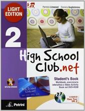 High school club.net. Student's book. Ediz. leggera. Con CD-ROM. Con DVD. Con espansione online. Vol. 2