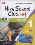 High school club.net. Student's book-Workbook. Con CD-ROM. Con DVD. Con espansione online. Vol. 1