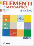 Elementi di matematica a colori. Elementi di analisi. Con espansione online