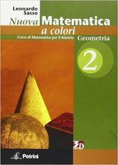 Nuova matematica a colori. Geometria. Con espansione online. Vol. 2