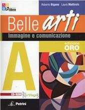 Belle arti. Vol. A-B1-B2-B3. Per la Scuola media. Ediz. speciale. Con CD-ROM. Con espansione online