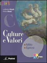 Culture e valori. Vol. 3: Mito-Epica. - Ludovico Giusti, Enrico Rossi - Libro Petrini 2011 | Libraccio.it