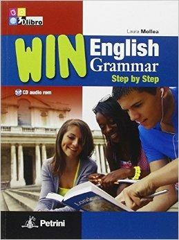 Win English grammar step by step. Grammar. Con CD-ROM - Laura Mollea - Libro Petrini 2011 | Libraccio.it