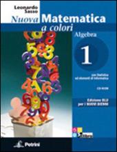 Nuova matematica a colori. Algebra. Con prove INVALSI. Ediz. blu. Con CD-ROM. Con espansione online. Vol. 1