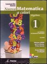 Nuova matematica a colori. Algebra. Ediz. verde. Per il biennio delle Scuole superiori. Con CD-ROM. Con espansione online. Vol. 1