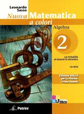 Nuova matematica a colori. Algebra. Con quaderno di recupero algebra e di geometria. Ediz. gialla. Con CD-ROM. Con espansione online. Vol. 2