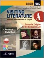 Visiting literature. Con DVD-ROM. Con e-book. Con espansione online. Vol. 1: From the the origin to the romantic age