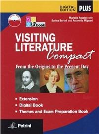 Visiting literature. With themes and exam preparation. Ediz. compatta. Per le Scuole superiori. Con DVD-ROM. - Mariella Ansaldo, Savina Bertoli, Antonella Mignani - Libro Petrini 2012 | Libraccio.it