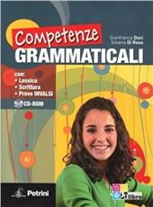 Competenze grammaticali. Per le Scuole superiori. Con CD-ROM. Con espansione online