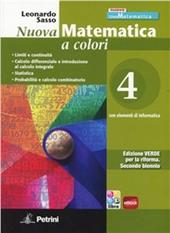 Nuova matematica a colori. Ediz. verde. Per il 2° biennio delle Scuole superiori. Con e-book. Con espansione online. Vol. 4
