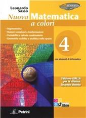 Nuova matematica a colori. Ediz. gialla. Con CD-ROM. Con espansione online. Vol. 4: Complementi di algebra-Limiti e continuità-Calcolo differenziale