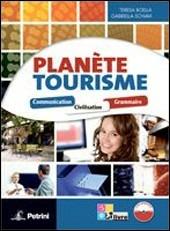 Planète tourisme. Con espansione online - Teresa Boella, Gabriella Schiavi - Libro Petrini 2012 | Libraccio.it