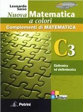 Nuova matematica a colori. Vol. C3: Elettronica ed elettrotecnica. Ediz. verde. Con CD-ROM. Con espansione online