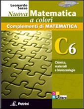 Nuova matematica a colori. Vol. C6: Chimica, materiali e biotecnologie. Ediz. verde. Con CD-ROM. Con espansione online