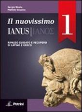 Il nuovissimo Ianus. Per le Scuole superiori. Vol. 1 - Sergio Nicola - Libro Petrini 2013 | Libraccio.it