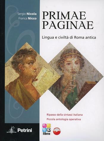 Primae paginae. Con Vocabolario. Per la Scuola media. Con CD-ROM - Sergio Nicola, Franca Nicco - Libro Petrini 2013 | Libraccio.it